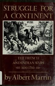 Cover of: Struggle for a continent by Albert Marrin