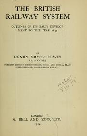 Cover of: The British railway system: outlines of its early development to the year 1844