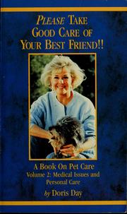 Cover of: Please take good care of your best friend!!: a book on pet care : volume 2