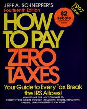 Cover of: How to Pay Zero Taxes (Annual) by Jeff A. Schnepper