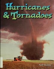 Cover of: Hurricanes & tornadoes by Neil Morris