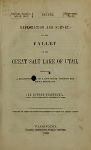Cover of: Exploration and survey of the Valley of the Great Salt Lake of Utah: including a reconnoissance of a new route through the Rocky Mountains