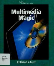 Cover of: Multimedia Magic by Robert L. Perry, Robert L. Perry