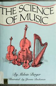 Cover of: The science of music by Melvin Berger