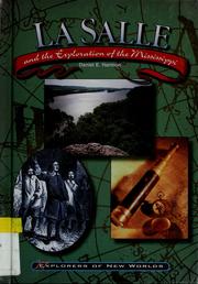 Cover of: La Salle and the exploration of the Mississippi by Daniel E. Harmon