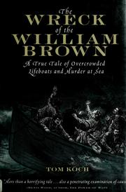 Cover of: The wreck of the William Brown: a true tale of overcrowded lifeboats and murder at sea