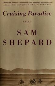 Cover of: Cruising Paradise by Sam Shepard