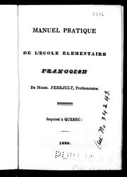 Cover of: Manuel pratique de l'école élémentaire françoise by Joseph-François Perrault