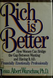 Cover of: Rich is better by Tessa Albert Warschaw