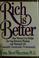 Cover of: Rich is better