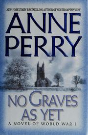 Cover of: No graves as yet: a novel of World War I