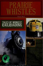 Cover of: Prairie whistles: tales of midwest railroading