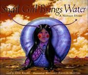 Cover of: Snail girl brings water: a Navajo story