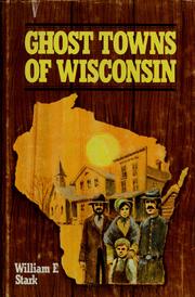 Cover of: Ghost towns of Wisconsin by William F Stark