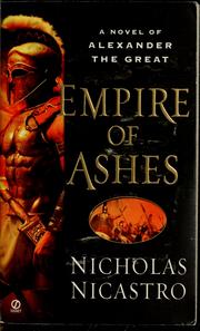 Cover of: Empire of Ashes: A Novel of Alexander the Great