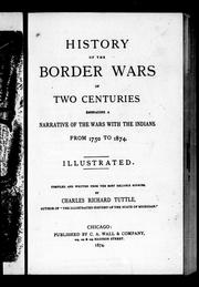 Cover of: History of the border wars of two centuries: embracing a narrative of the wars with the Indians from 1750 to 1874