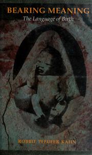 Cover of: Bearing meaning: the language of birth