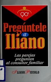 Cover of: Pregúntale a Iliano by Iliano Piccolo