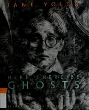 Cover of: Here there be ghosts by Jane Yolen