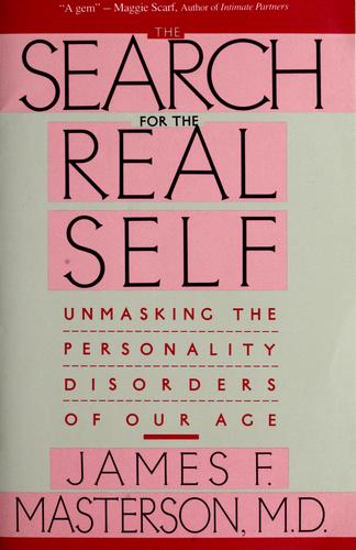 Search For The Real Self  by James F. Masterson