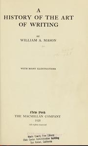 Cover of: A history of the art of writing by William Albert Mason