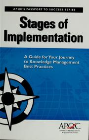 Cover of: Stages of Implementation: A Guide for Your Journey to Knowledge Management Best Practices (Passport to Success Series)