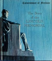 Cover of: The story of the Lincoln Memorial.
