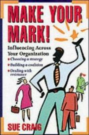 Cover of: Make Your Mark by Sue Craig, Sue Craig