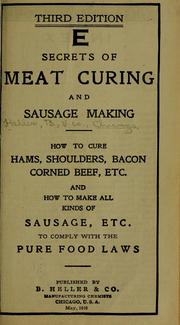 Cover of: Secrets of meat curing and sausage making