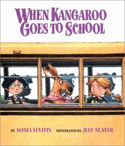 Cover of: When Kangaroo goes to school by Sonia Levitin
