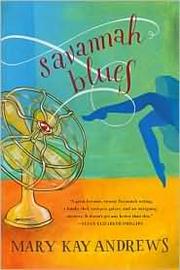 Cover of: Savannah blues by Mary Kay Andrews