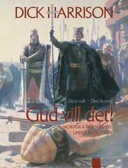 Cover of: Gud vill det!: nordiska korsfarare under medeltiden