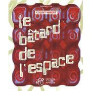Cover of: Le bâtard de l'espace