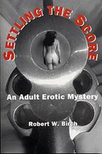 Cover of: Settling the Score: An Adult Erotic Mystery