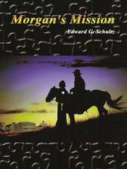 Cover of: Morgan's Mission by Edward G. Schultz