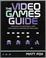 Cover of: The Video Games Guide
