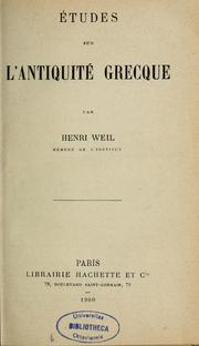 Cover of: Études sur l'antiquité grecque by Henri Weil