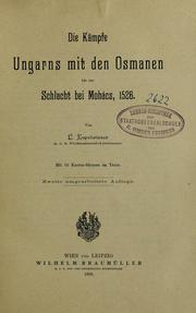 Cover of: Die Kampfe Ungarns mit den Osmanen bis zur Schlacht bei Mohacs, 1526