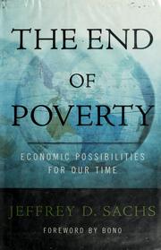 Cover of: The End of Poverty: Economic Possibilities for Our Time