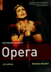 Cover of: The rough guide to opera by Matthew Boyden