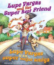 Cover of: Lupe Vargas and Her Super Best Friend / Lupe Vargas y su super mejor amiga