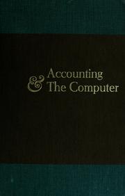 Cover of: Accounting & the computer: a selection of articles from the Journal of Accountancy and Management