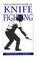 Cover of: The Complete Book of Knife Fighting