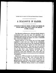 Cover of: A dialogue in Hades: a parallel of military errors of which the French and English armies were guilty, during the campaign of 1759 in Canada.