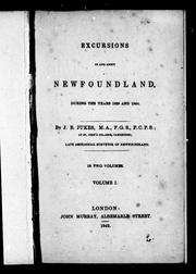 Cover of: Excursions in and about Newfoundland during the years 1839 and 1840 by J. Beete Jukes