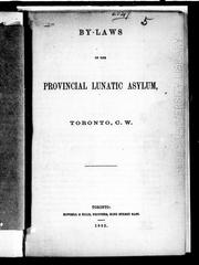 Cover of: By-laws of the Provincial Lunatic Asylum, Toronto, C.W.