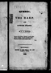 Cover of: Quebec, the harp, and other poems by W. F. Hawley