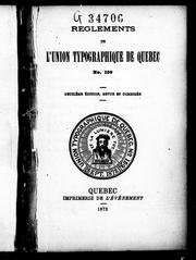 Règlements de l'Union typographique de Québec no. 159 by Union typographique de Québec, no 159