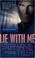 Cover of: Lie with Me