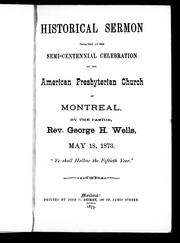 Cover of: Historical sermon preached at the semi-centennial celebration of the American Presbyterian Church of Montreal